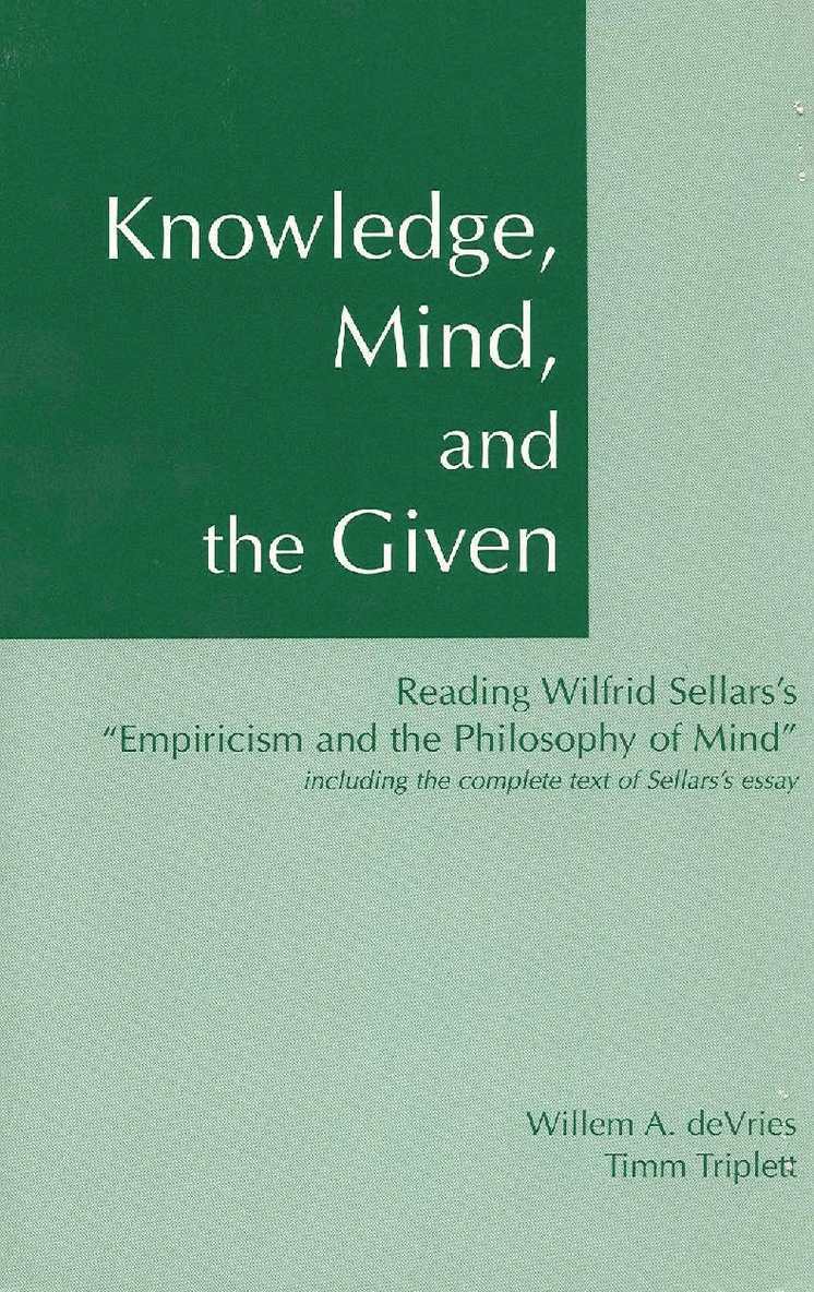 Willem A. DeVries, Timm Triplett, Wilfrid Sellars - Knowledge, Mind & the Given, Häftad