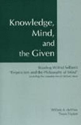 Knowledge, Mind, and the Given 1