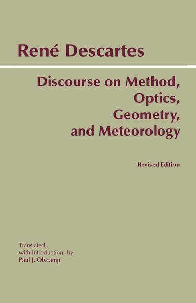 bokomslag Discourse on Method, Optics, Geometry, and Meteorology