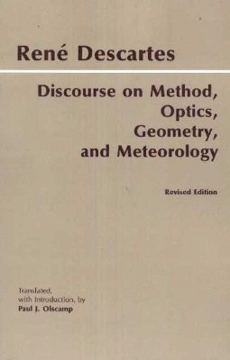 Discourse on Method, Optics, Geometry, and Meteorology 1