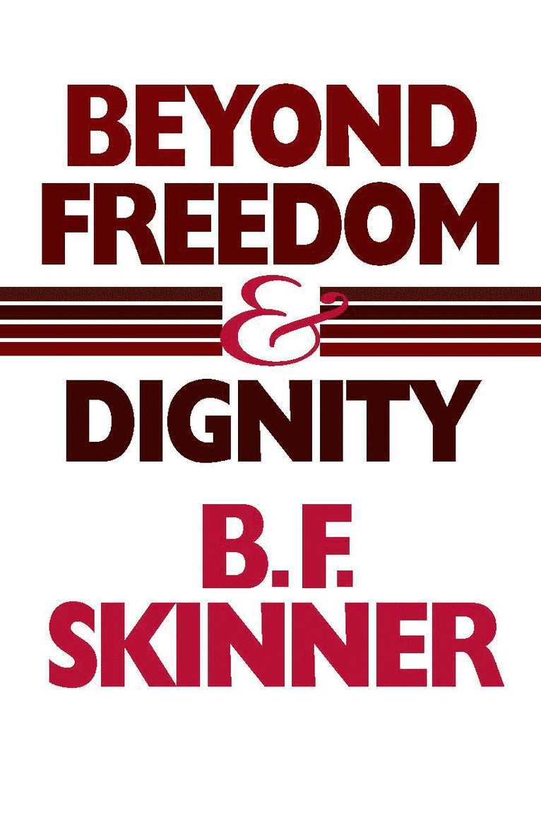 Beyond Freedom and Dignity 1