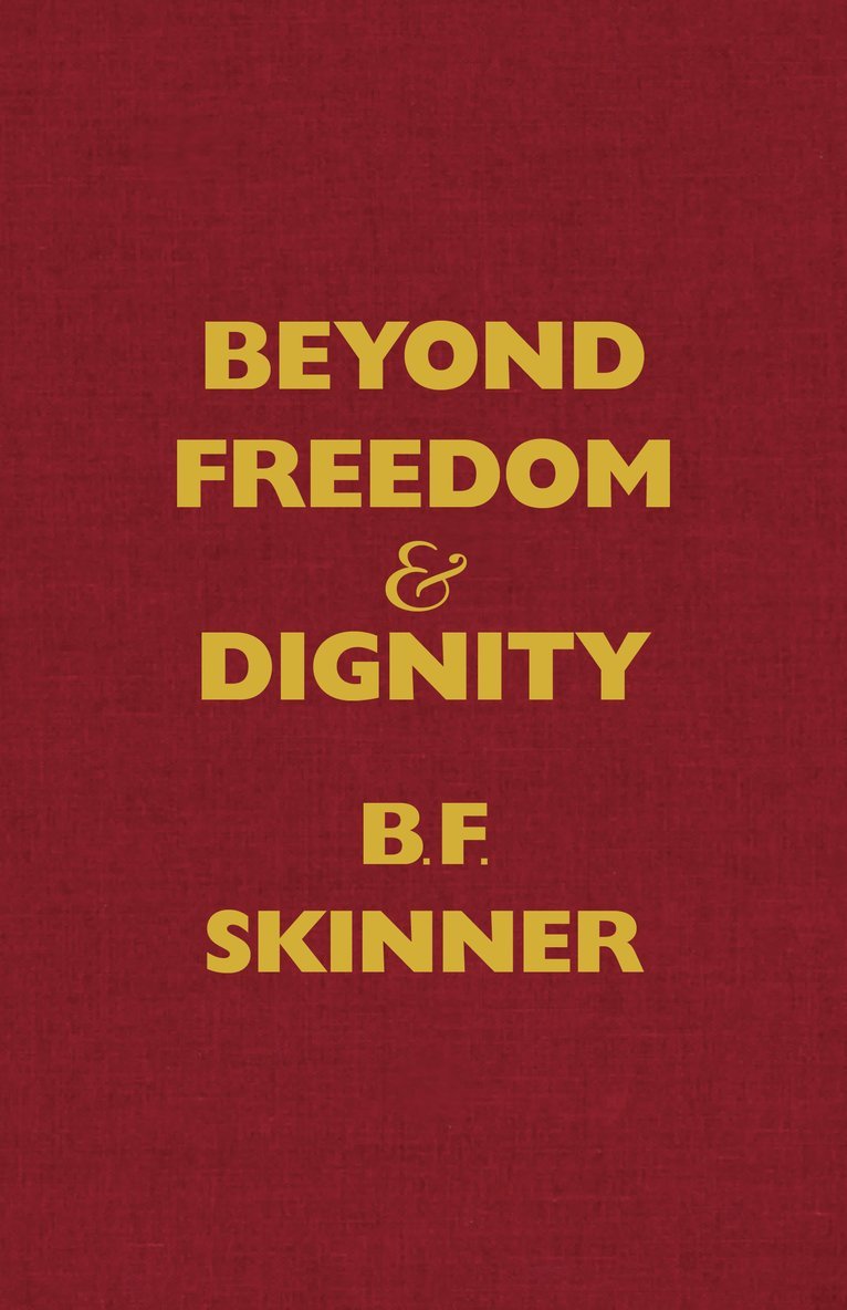 Beyond Freedom and Dignity 1