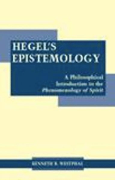 Kenneth R. Westphal - Hegel's Epistemology, Inbunden