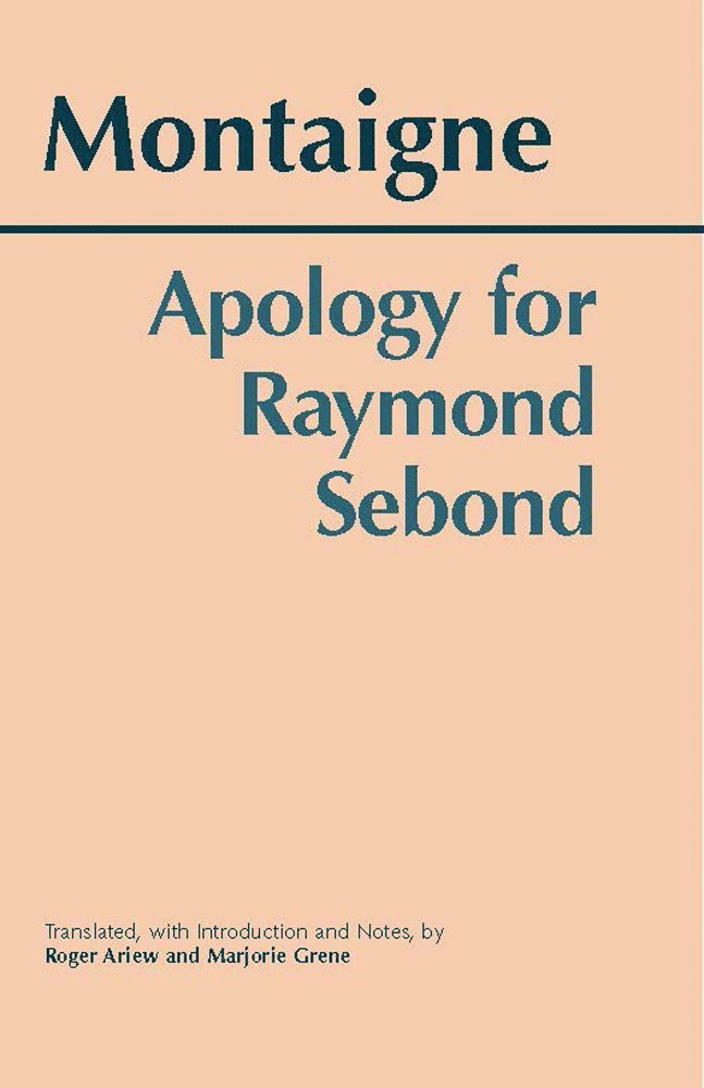 Michel de Montaigne - Apology for Raymond Sebond, Häftad