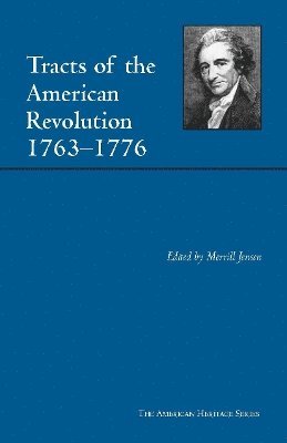 Tracts of the American Revolution, 1763-1776 1