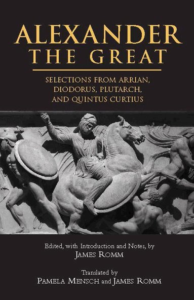 James Romm - Alexander The Great, Häftad