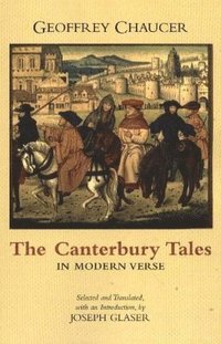 bokomslag The Canterbury Tales in Modern Verse