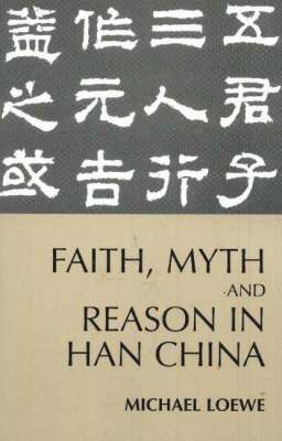 bokomslag Faith, Myth, and Reason in Han China