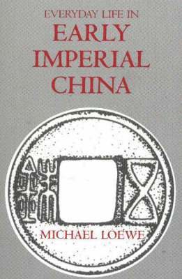 Everyday Life in Early Imperial China 1