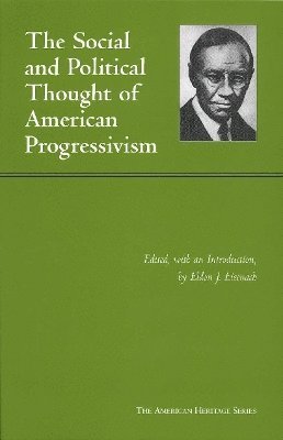 Social and Political Thought of American Progressivism 1