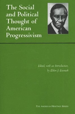 Social and Political Thought of American Progressivism 1