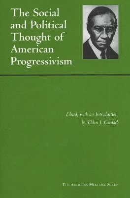 Social and Political Thought of American Progressivism
