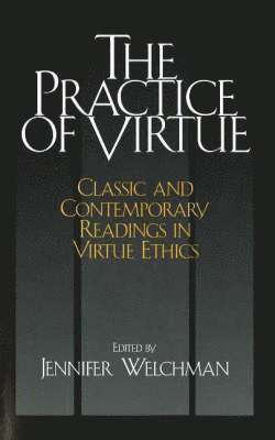 The Practice of Virtue 1