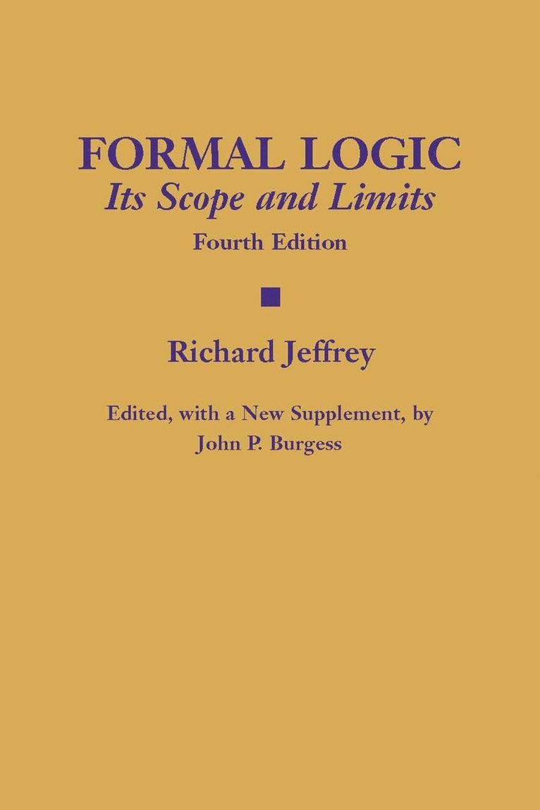 Richard Jeffrey, John P. Burgess - Formal Logic, Inbunden