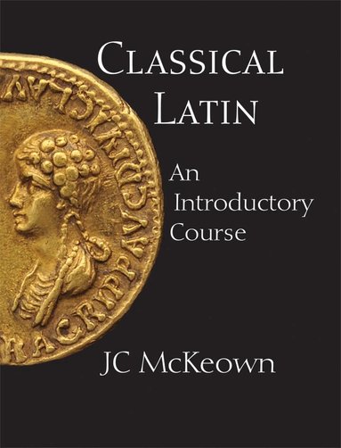 JC McKeown - Classical Latin, Häftad