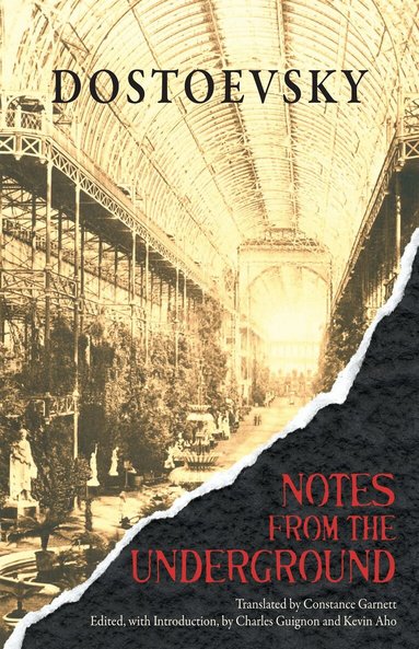 Fyodor Dostoevsky, Charles Guignon, Kevin Aho - Notes from the Underground, Häftad