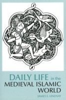 bokomslag Daily Life in the Medieval Islamic World