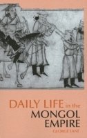 bokomslag Daily Life in the Mongol Empire