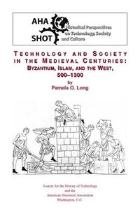 bokomslag Technology and Society in the Medieval Centuries