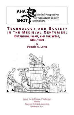 bokomslag Technology and Society in the Medieval Centuries
