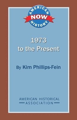 Kim Phillips-Fein - 1973 to the Present, Häftad
