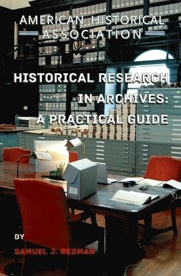 bokomslag Historical Research in Archives