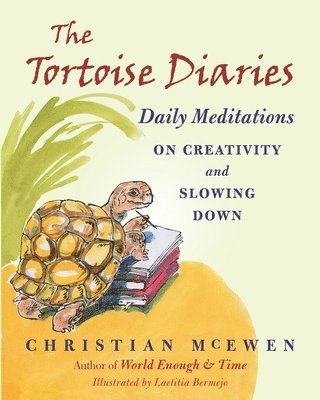 The Tortoise Diaries 1