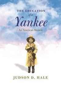 bokomslag The Education Of A Yankee