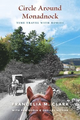 Francelia Clark - Circle Around Monadnock, Häftad