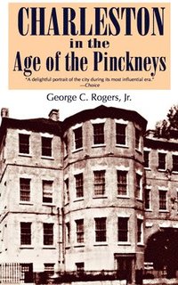 bokomslag Charleston in the Age of the Pinckneys