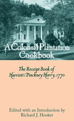 Colonial Plantation Cook Book 1