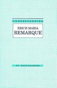 bokomslag Understanding Erich Maria Remarque