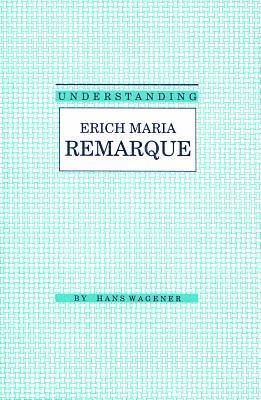 Understanding Erich Maria Remarque