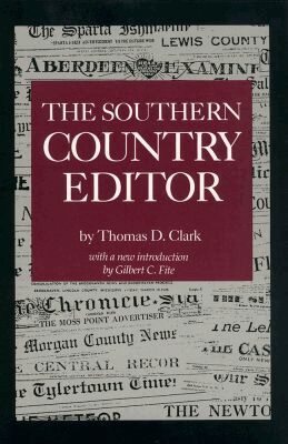 Thomas Dionysius Clark - Southern Country Editor, Häftad