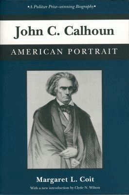 Margaret L. Coit - John C.Calhoun, Häftad