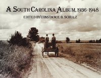 bokomslag A South Carolina Album, 1936-1948