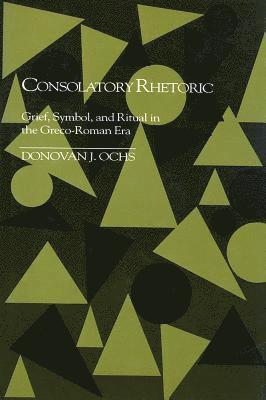 bokomslag Consolatory Rhetoric