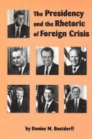 bokomslag Presidency and the Rhetoric of Foreign Crisis