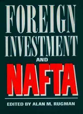 Alan M. Rugman - Foreign Investment and NAFTA, Inbunden