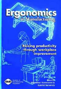 bokomslag Ergonomics in Manufacturing: Raising Productivity through Workplace Improvement