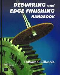 bokomslag Deburring and Edge Finishing Handbook