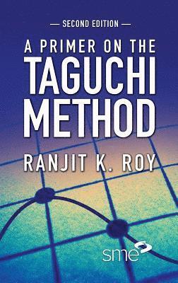Ranjit Roy - Primer on the Taguchi Method, Häftad