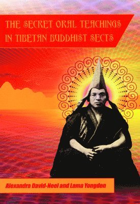 bokomslag Secret Oral Teachings in Tibetan Buddhist Sects