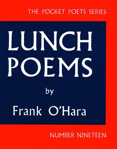 Frank O'Hara - Lunch Poems, Häftad