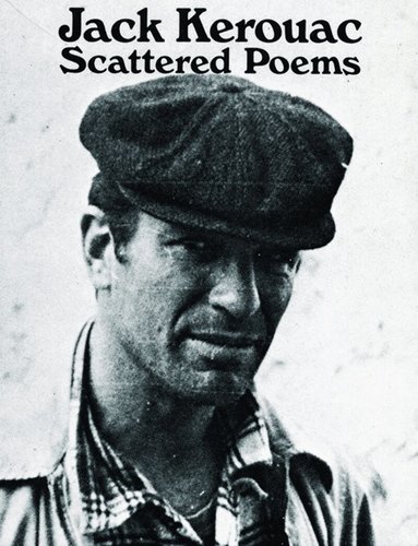 Jack Kerouac - Scattered Poems, Häftad