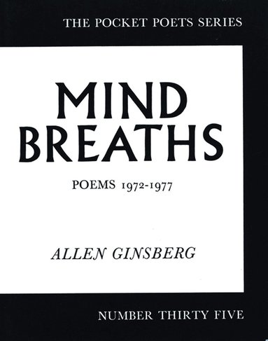 Allen Ginsberg - Mind Breaths, Häftad