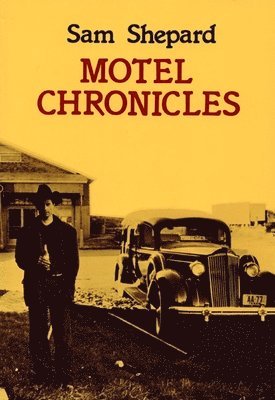 Sam Shepard - Motel Chronicles, Häftad