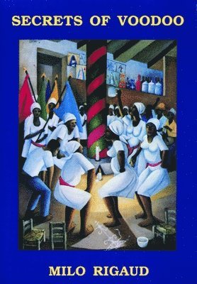 Milo Rigaud - Secrets of Voodoo, Häftad