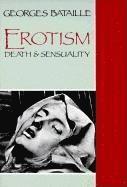 bokomslag Erotism: Death and Sensuality