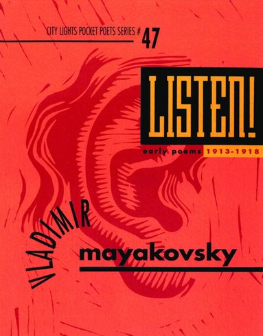 Vladimir Mayakovsky - Listen! Early Poems, Häftad